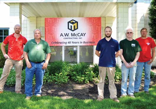 The A.W. McCay Contracting, Inc. field team includes, from left to right, Steve Sanders, Ed Tutino, Greg McCay, Ron McCormick and Chris Newcamp. (Not pictured is John Young and Josh Schulte.)